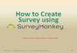 5.How to Create Survey using Survey Monkey.pdf