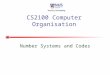 Cs2100 2 Number Systems and Codes