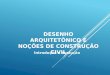 Introdução de desenho arquitetônico e construção civil