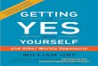Getting to Yes With Yourself: And Other Worthy Opponents by William Ury (Excerpt)