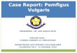 210767170 Case Pemfigus Vulgaris Ctn 1