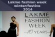 Lakme Fashion Week Winter/Festive2014