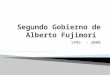 Segundo Gobierno de Alberto Fujimori