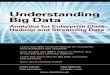 [2012] Understanding Big Data, Analytics for Enterprise Class Hadoop and Streaming Data