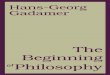 Hans-Georg Gadamer the Beginning of Philosophy 2000