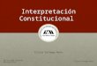 5.1 La Interpretacion Constitucional
