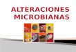 ALTERACIONES MICROBIANAS