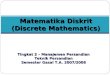 0708 Matematika Diskrit Pendahuluan