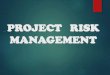 CHAPTER 8: PROJECT RISK MANAGEMENT
