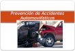 Prevención de Accidentes Automovilísticos