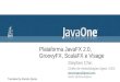Plataforma JavaFX 2.0, GroovyFX, ScalaFX e Visage