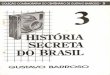 História Secreta do Brasil 3 - Gustavo Barroso.pdf