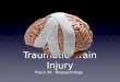Psych 36 Traumatic Brain Injury Lecture Slides