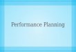 Performance Planning Presentation