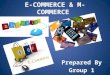 E- Commerce & M- Commerce by Manoj Bhalani