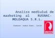 Analiza Mediului de Marketing Al Rusnac-moldaqua Srl.[Conspecte.md]