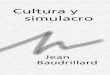 Jean Baudrillard - Cultura y simulacro.pdf
