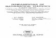 S.C. Gupta, V.K. Kapoor Fundamentals of Mathematical Statistics a Modern Approach, 10th Edition 2000