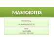 Mastoiditis Ppt