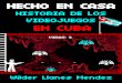 Hecho en Casa. Historia de Los Videojuegos en Cuba