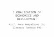 Globalization of Economics and Development Globalizationof Economics and Development