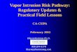 Vapor Intrusion Risk Pathway Regulatory Updates & Practical Field Lessons
