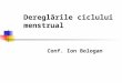 Dereg Ciclului Menstrual HUD 2011 Bologan