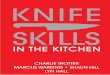 Trotter, Charlie; Wareing, Marcus; Hill, Shaun; Hall, Lyn - Knife Skills in the Kitchen