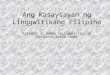 Ang Kasaysayan Ng Linggwitikang Filipino