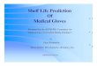 Shelf Life Prediction of Medical Gloves