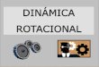 9 dinamica rotacional