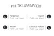 Presentasi Sistem Politik Luar Negeri Indonesia
