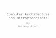 Computer Architecture and Microprocessors NGoyal
