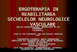 c3- An.ii.Ergoterapia in Reabilitarea Sechelelor Neurologice Vasculare
