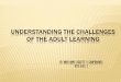 Understanding the Challenges of the Adult Learning.ppt Diamond Final