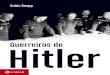 Guerreiros de Hitler - Guido Knopp