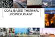 Coal Based Power Plant