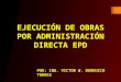EJECUCIÓN DE OBRAS POR ADMINISTRACIÓN DIRECTA.pptx 222222