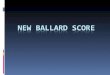 New Ballard Score Ppt