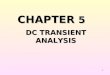 Chapter 5 - DC Transient Analysis