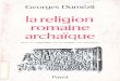 Dumezil.1974.La religion romaine archa¯que.pdf