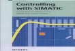 Controlling With SIMATIC_ Practice Book for SIMATIC S7 and SIMATIC PCS7 - ReducedSize