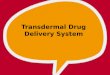 phardose - transdermal drug delivery system