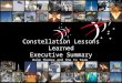 Constellation Lessons Learned PPT