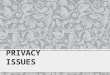 Mis - Privacy Issues