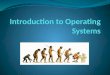 Introduction to Operating Systems.pptx