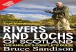 River and Lochs of Scotland 2013-14 Edition by Bruce Sandison Extract