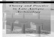 Luke Lavan, William Bowden Theory and Practice in Late Antique Archaeology 2005