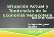 Situación Actual y Tendencias Económicas Venezolana