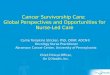 Cancer Survivorship Care: Global Perspectives and Opportunities for Nurse-Led Care